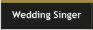 Wedding Singer